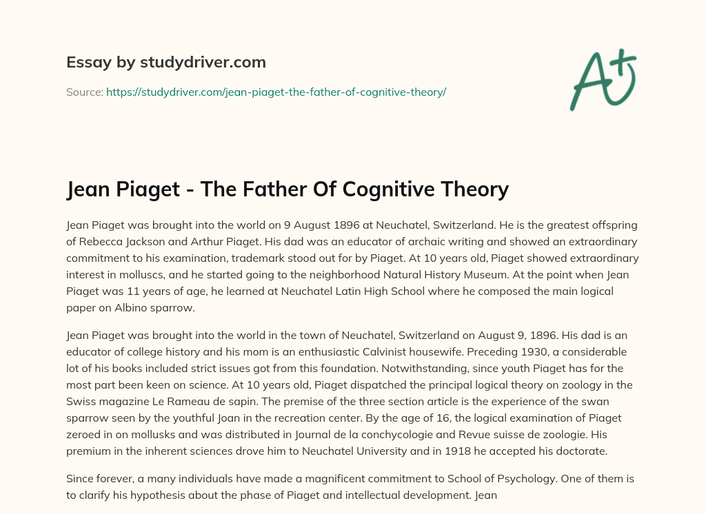 Jean Piaget – the Father of Cognitive Theory essay