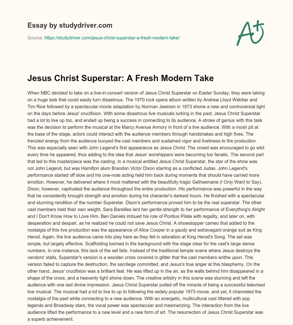 Jesus Christ Superstar: a Fresh Modern Take essay
