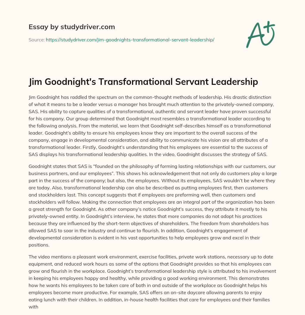 Jim Goodnight’s Transformational Servant Leadership essay