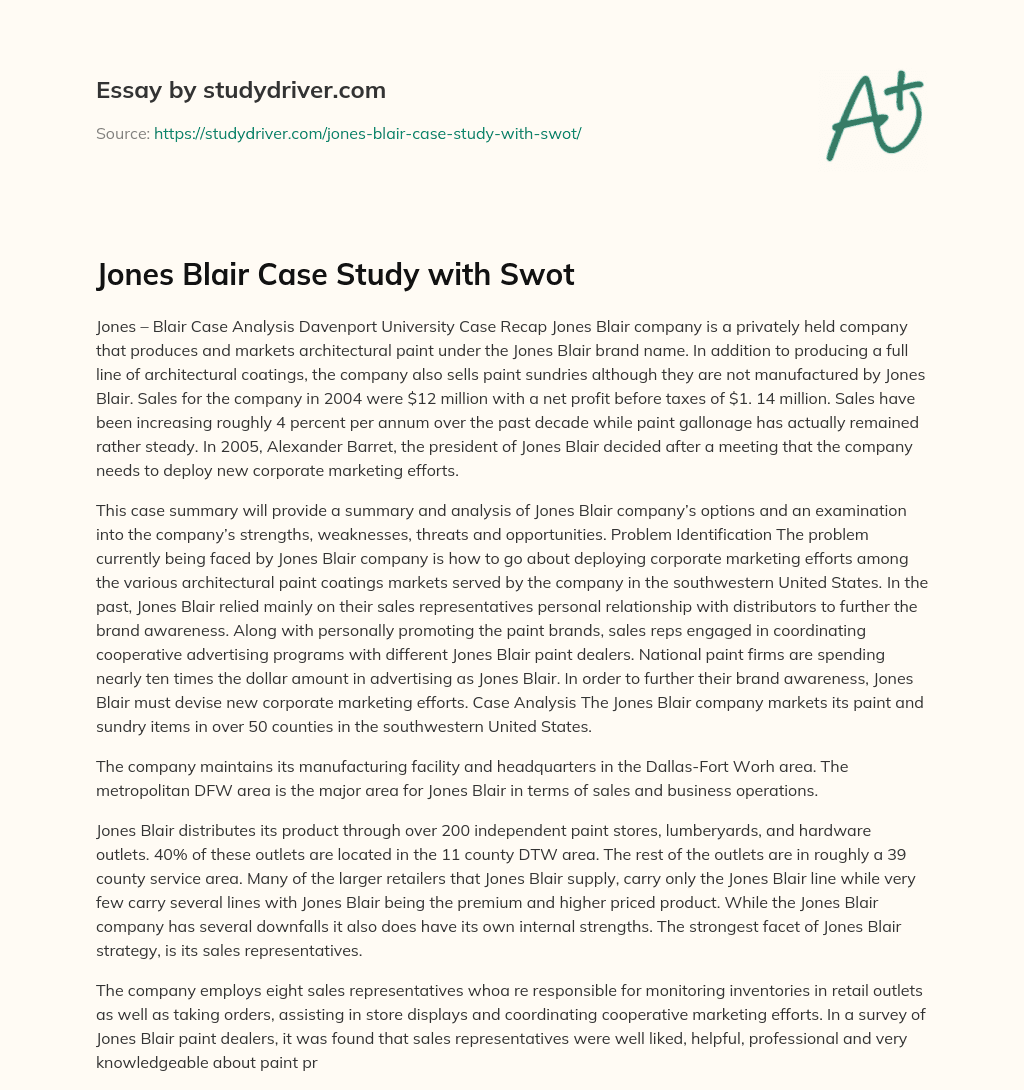 Jones Blair Case Study with Swot essay