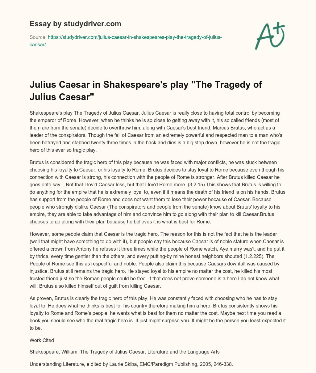 Julius Caesar in Shakespeare’s Play “The Tragedy of Julius Caesar” essay