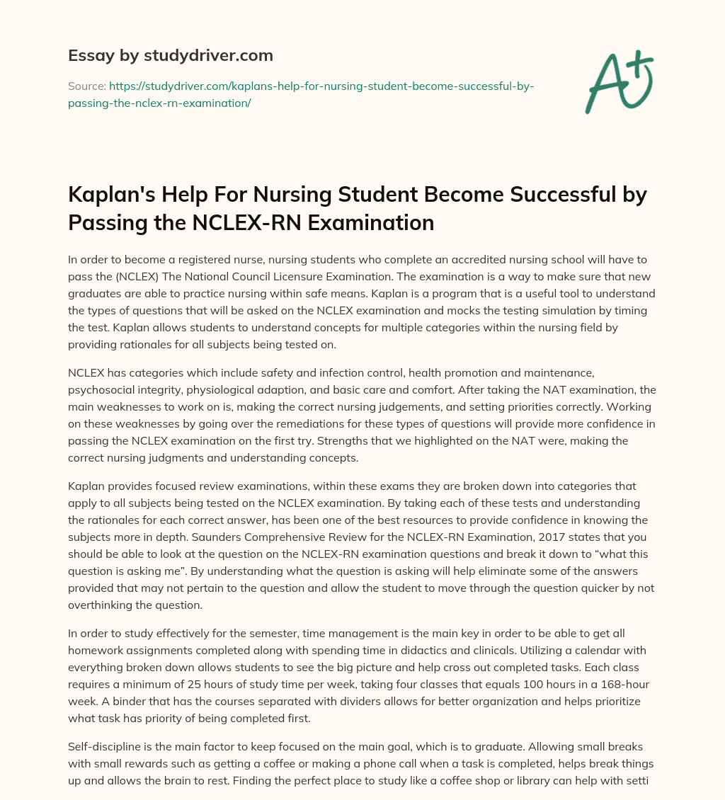 Kaplan’s Help for Nursing Student Become Successful by Passing the NCLEX-RN Examination essay