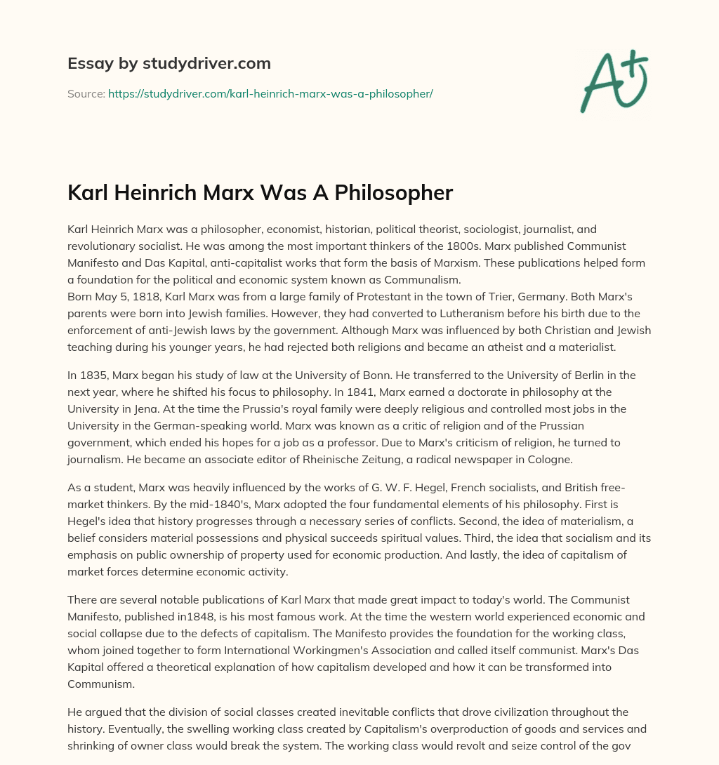 Karl Heinrich Marx was a Philosopher essay