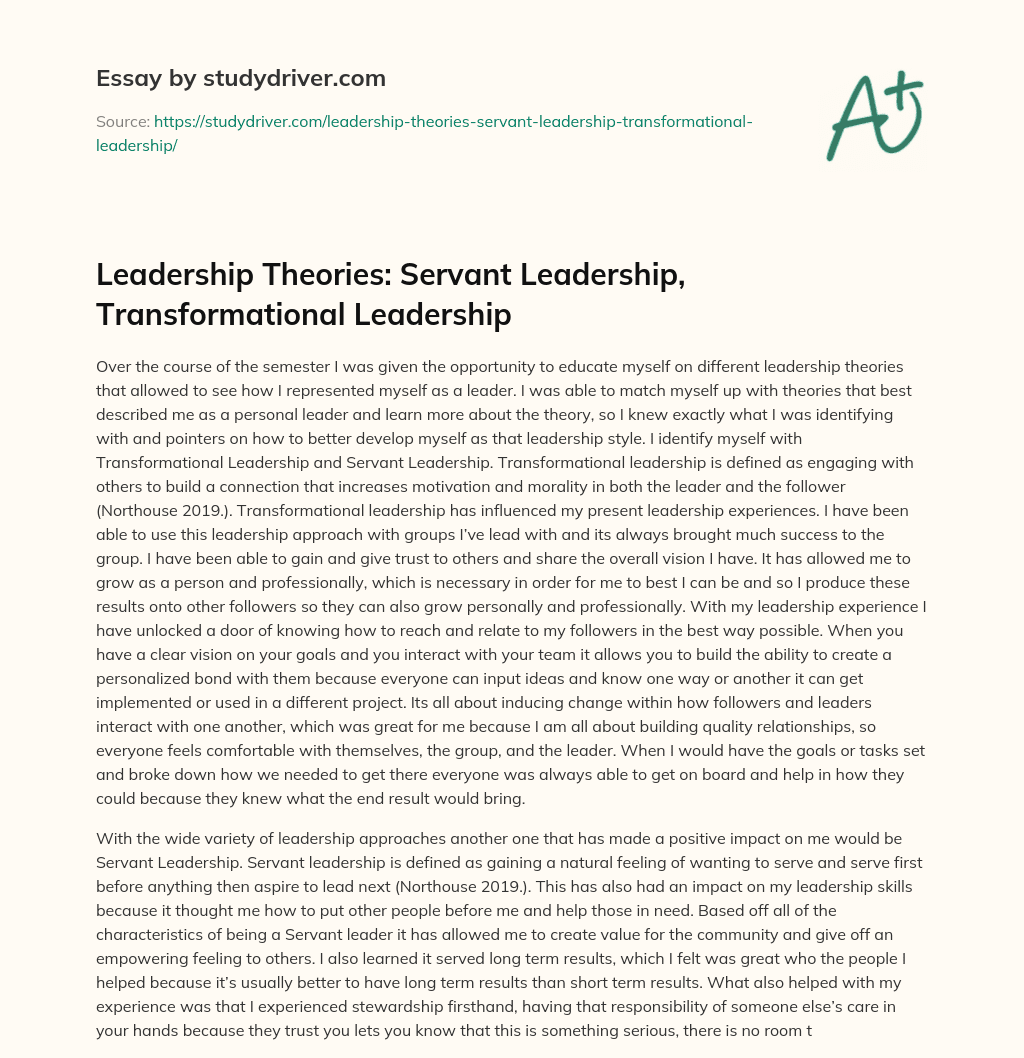 Leadership Theories: Servant Leadership, Transformational Leadership essay