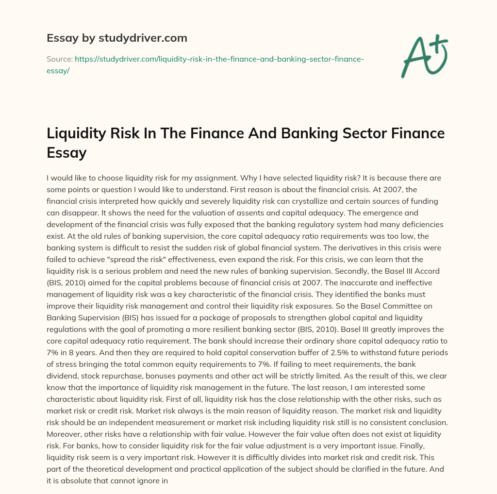 Liquidity Risk in the Finance and Banking Sector Finance Essay essay