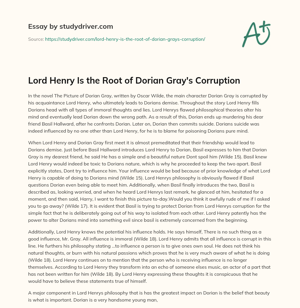 Lord Henry is the Root of Dorian Gray’s Corruption essay