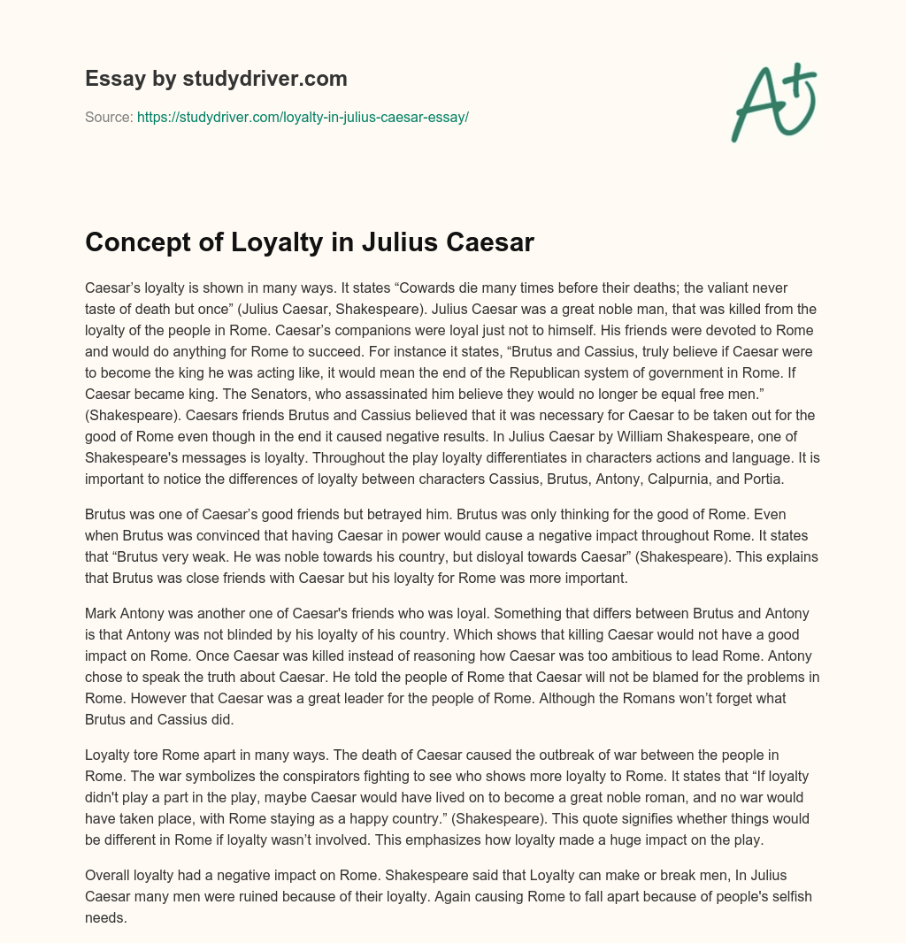 Concept of Loyalty in Julius Caesar essay