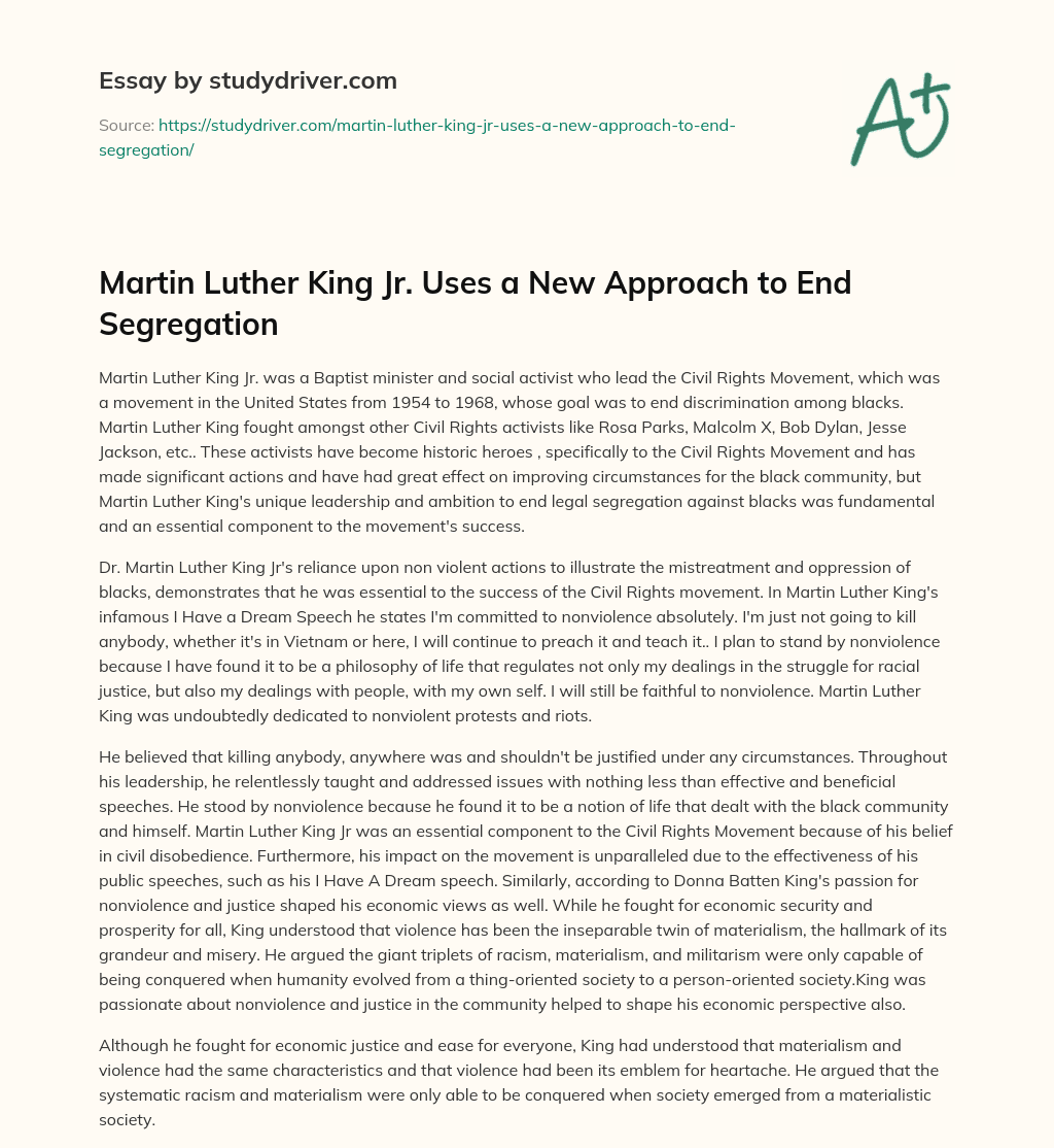 Martin Luther King Jr. Uses a New Approach to End Segregation essay