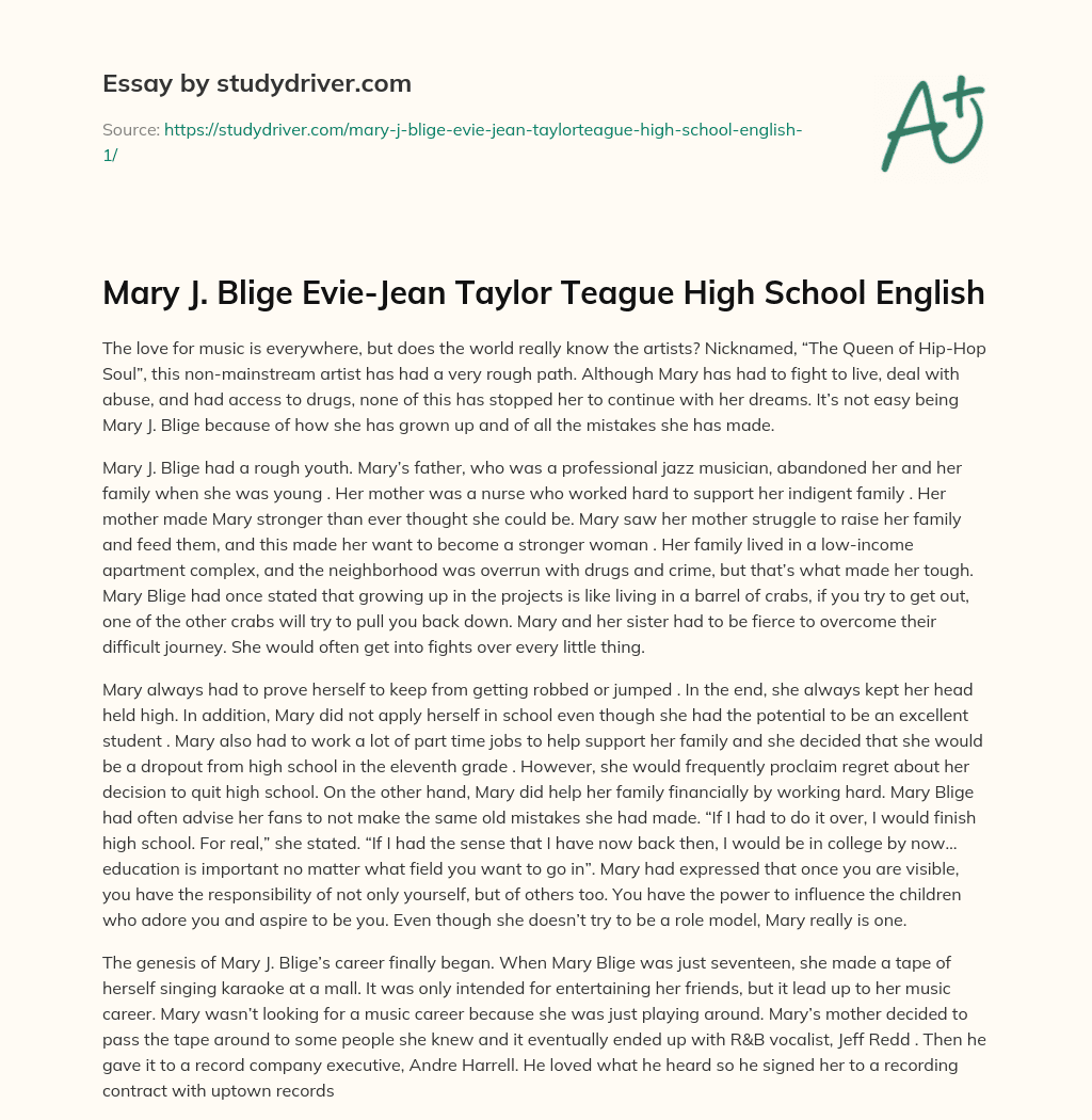 Mary J. Blige Evie-Jean Taylor Teague High School English essay