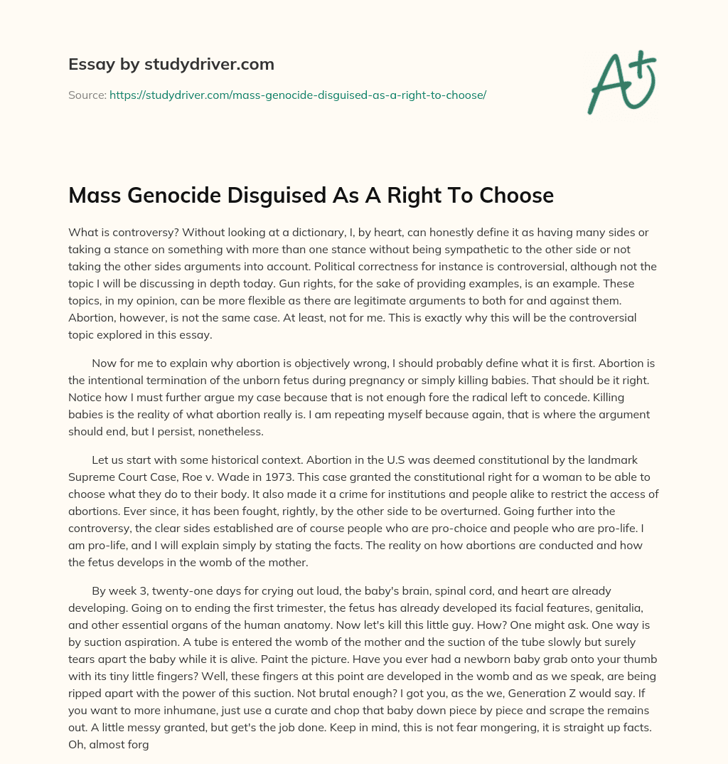 Mass Genocide Disguised as a Right to Choose essay