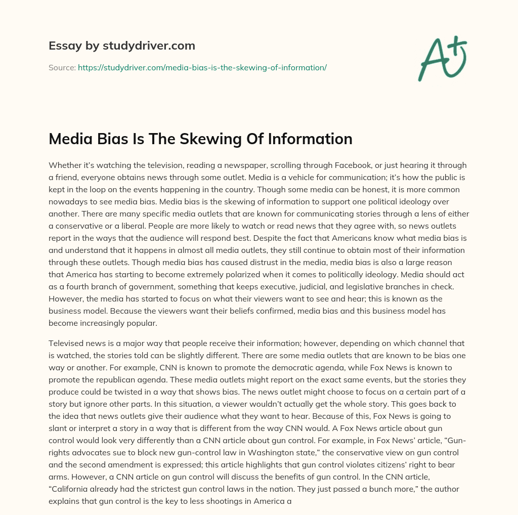Media Bias is the Skewing of Information essay