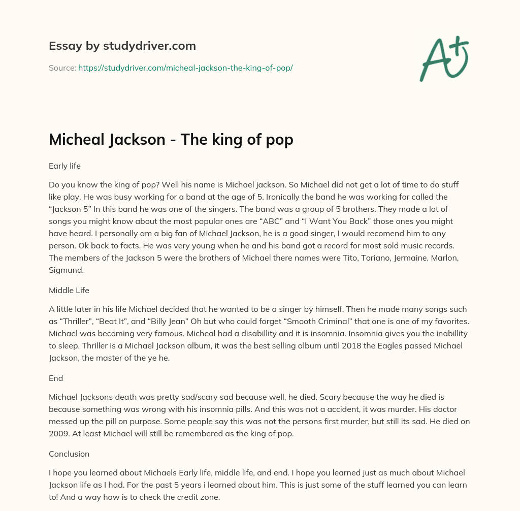 Micheal Jackson – the King of Pop essay