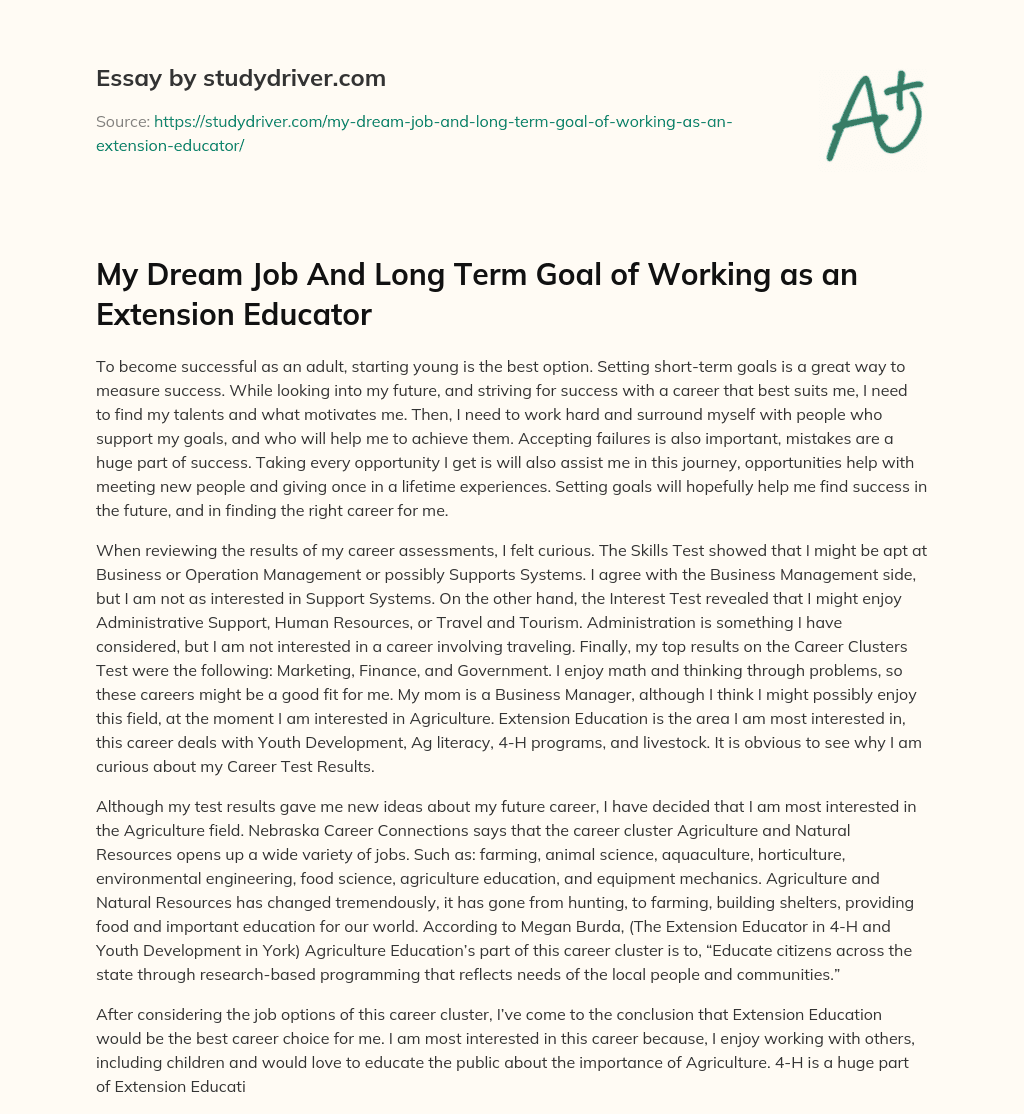 My Dream Job and Long Term Goal of Working as an Extension Educator essay