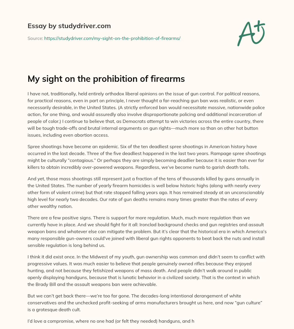 My Sight on the Prohibition of Firearms essay