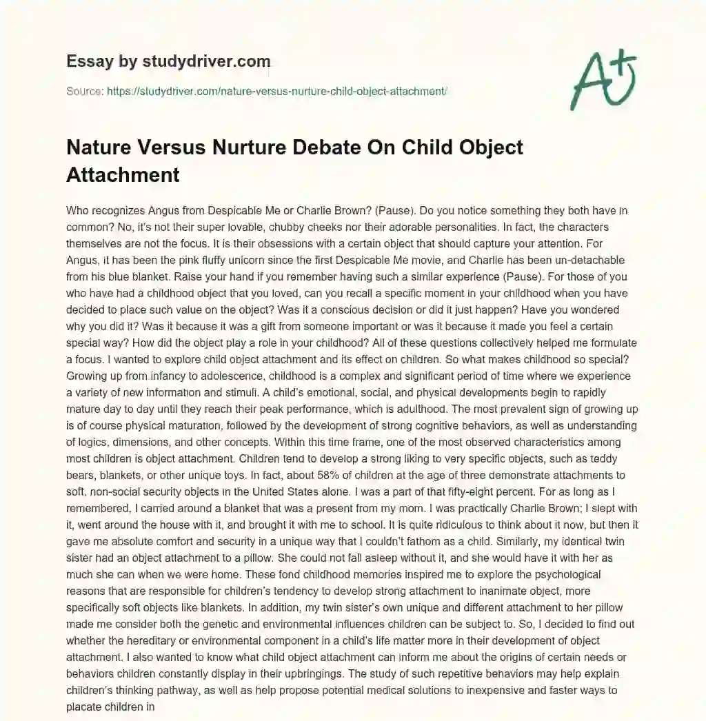 Nature Versus Nurture Debate on Child Object Attachment essay