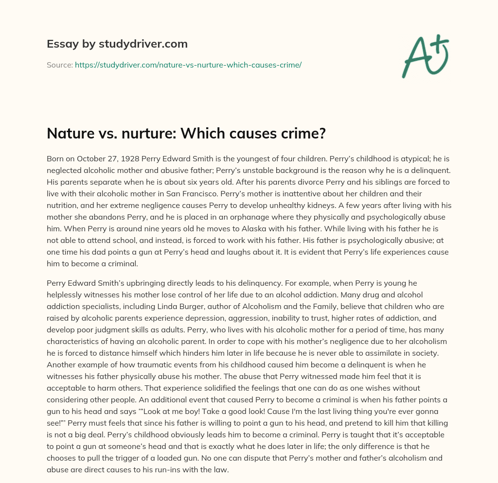 Nature Vs. Nurture: which Causes Crime? essay