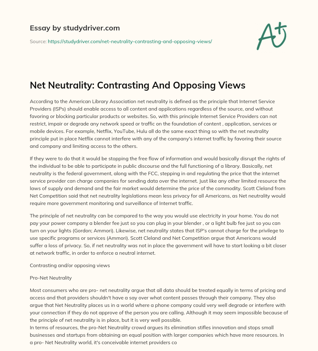 Net Neutrality: Contrasting and Opposing Views essay