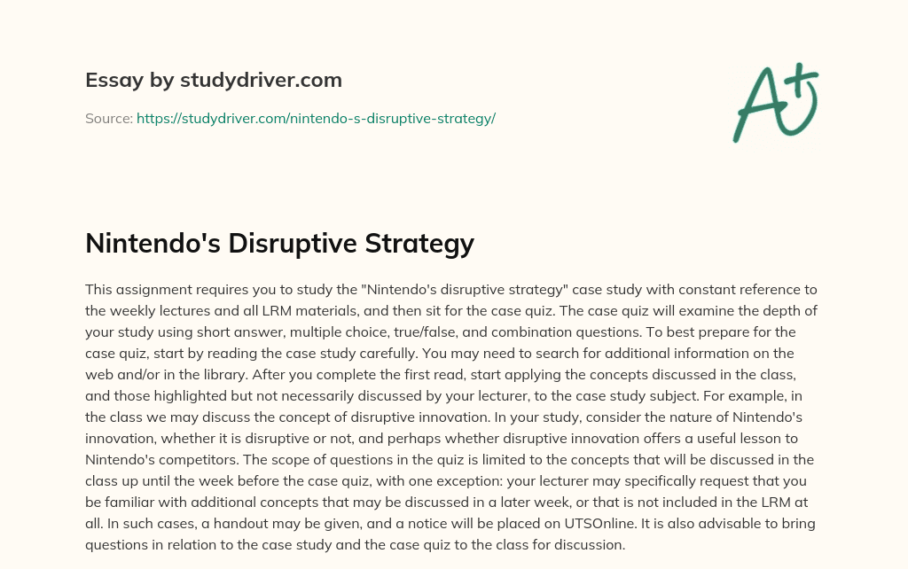 Nintendo’s Disruptive Strategy essay