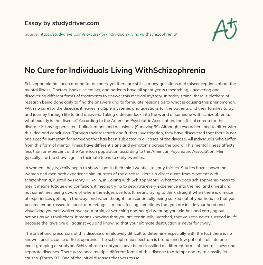 No Cure for Individuals Living WithSchizophrenia essay