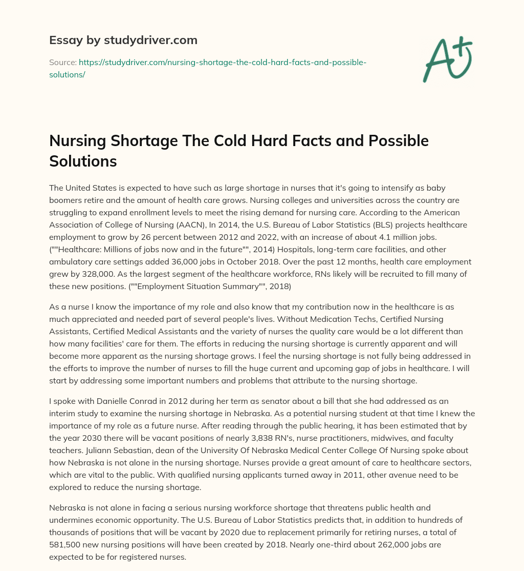 Nursing Shortage the Cold Hard Facts and Possible Solutions essay