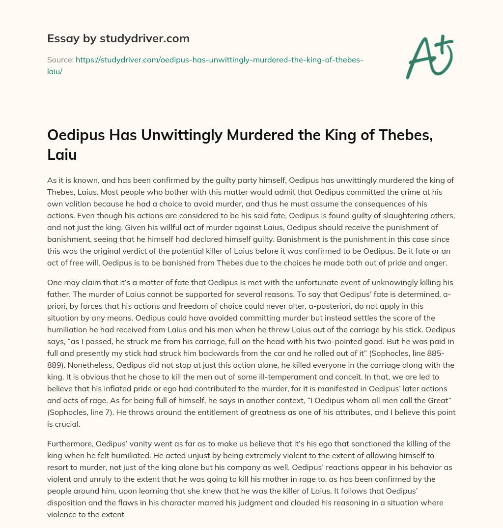 Oedipus has Unwittingly Murdered the King of Thebes, Laiu essay
