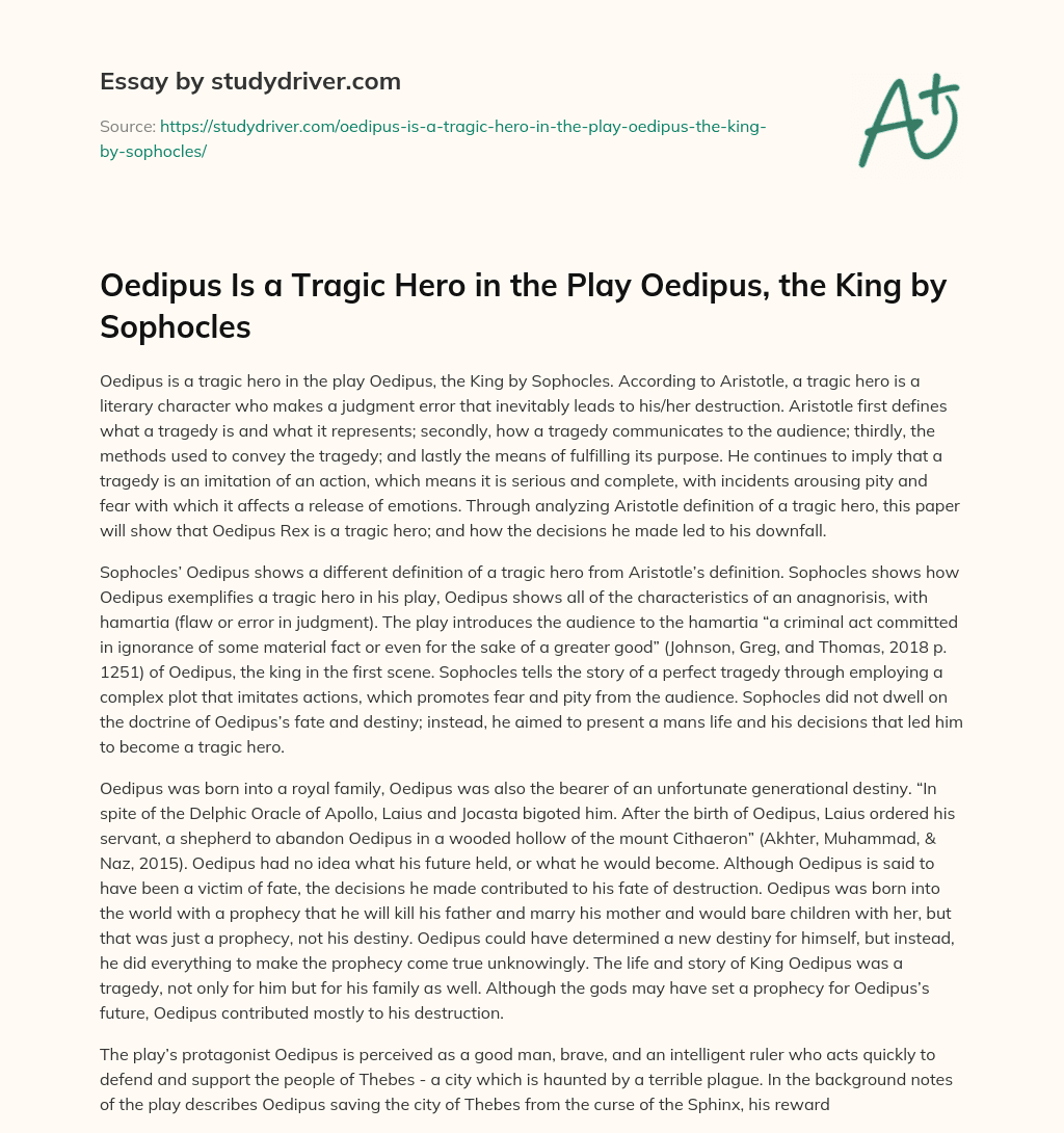 Oedipus is a Tragic Hero in the Play Oedipus, the King by Sophocles essay