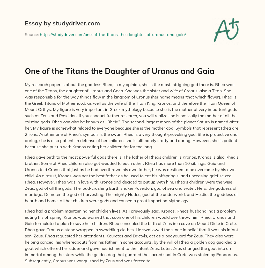 One of the Titans the Daughter of Uranus and Gaia essay