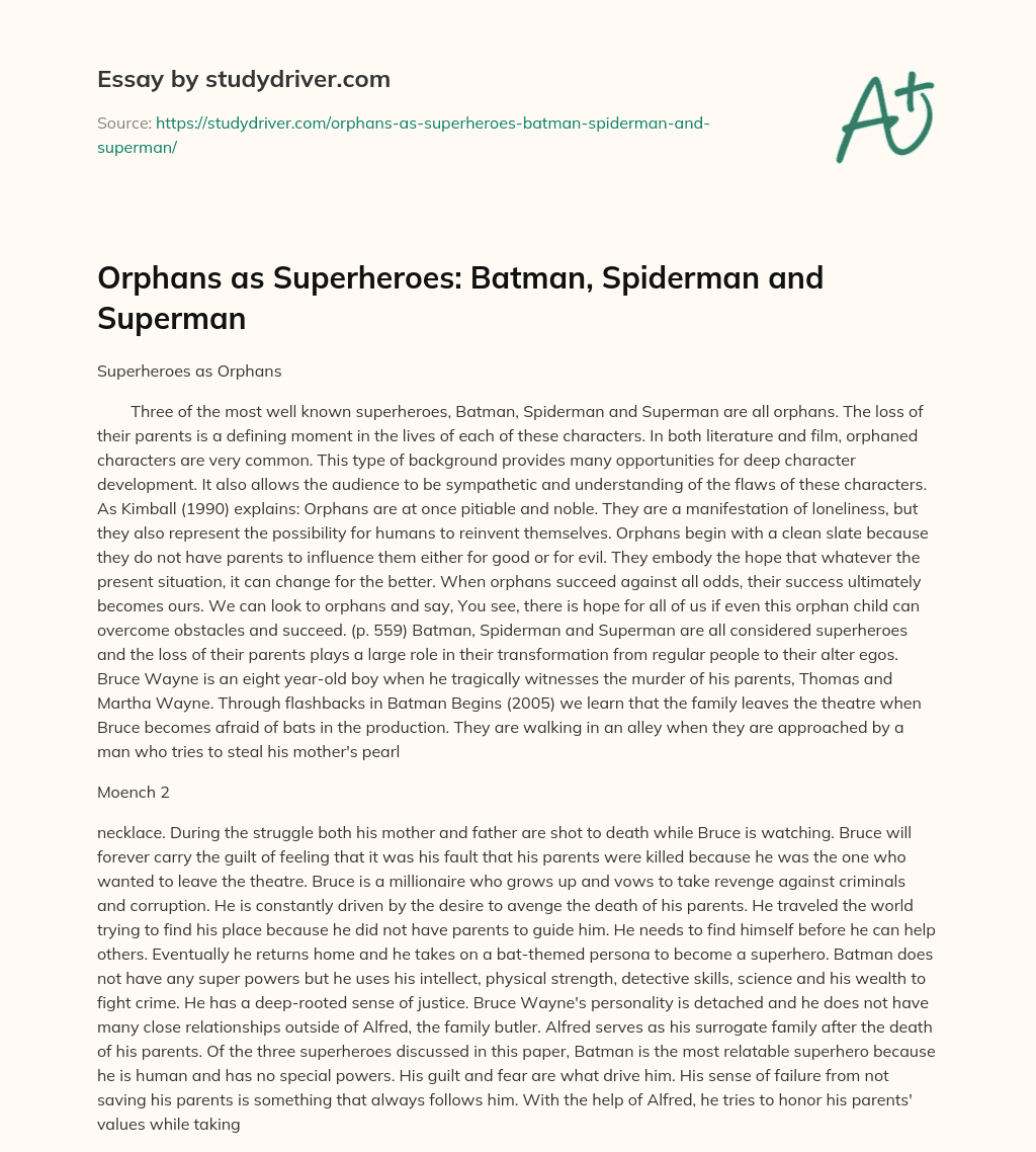 Orphans as Superheroes: Batman, Spiderman and Superman essay