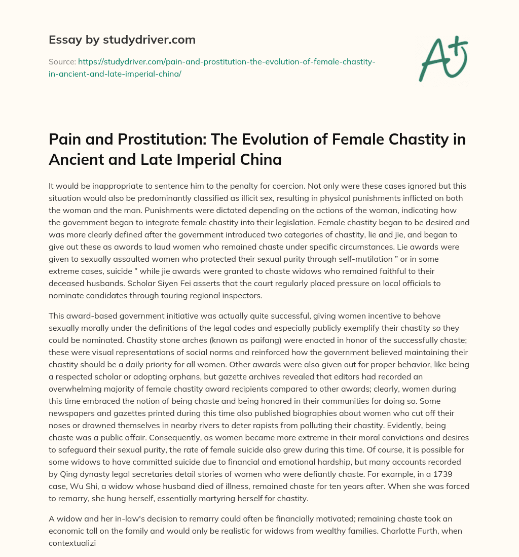 Pain and Prostitution: the Evolution of Female Chastity in Ancient and Late Imperial China essay