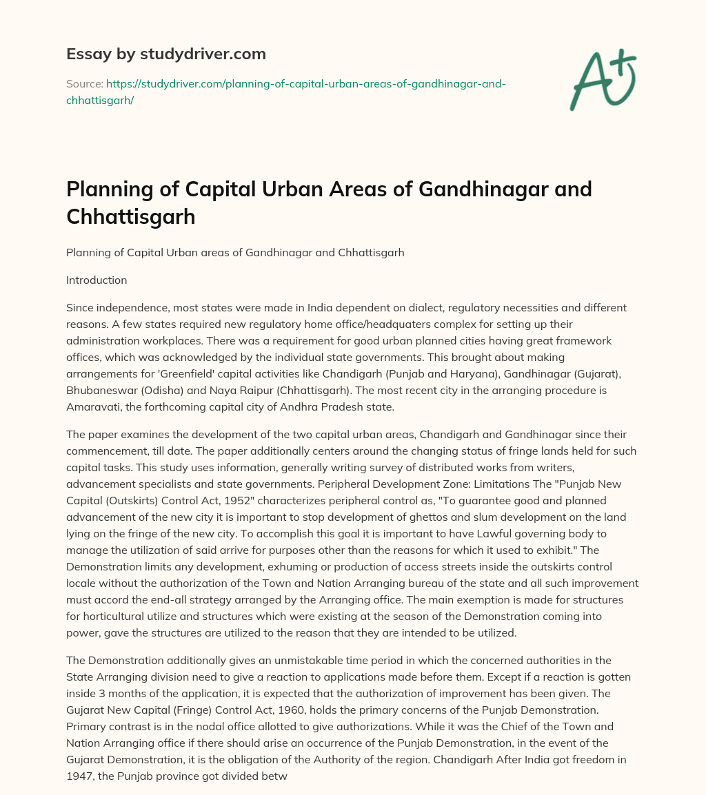 Planning of Capital Urban Areas of Gandhinagar and Chhattisgarh essay