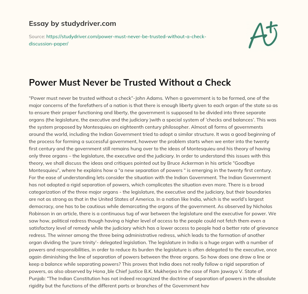 Power Must Never be Trusted Without a Check essay