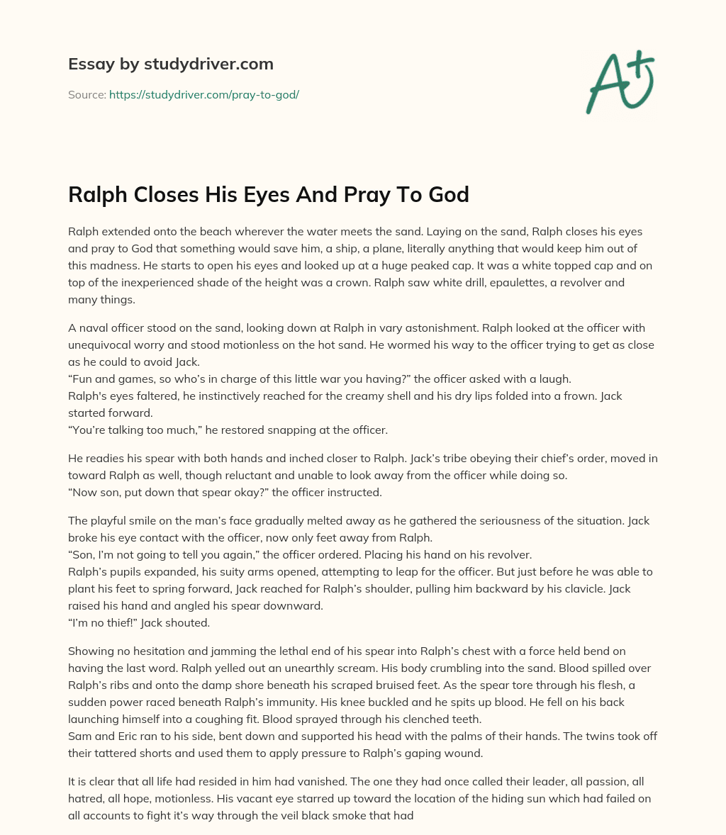 Ralph Closes his Eyes and Pray to God essay