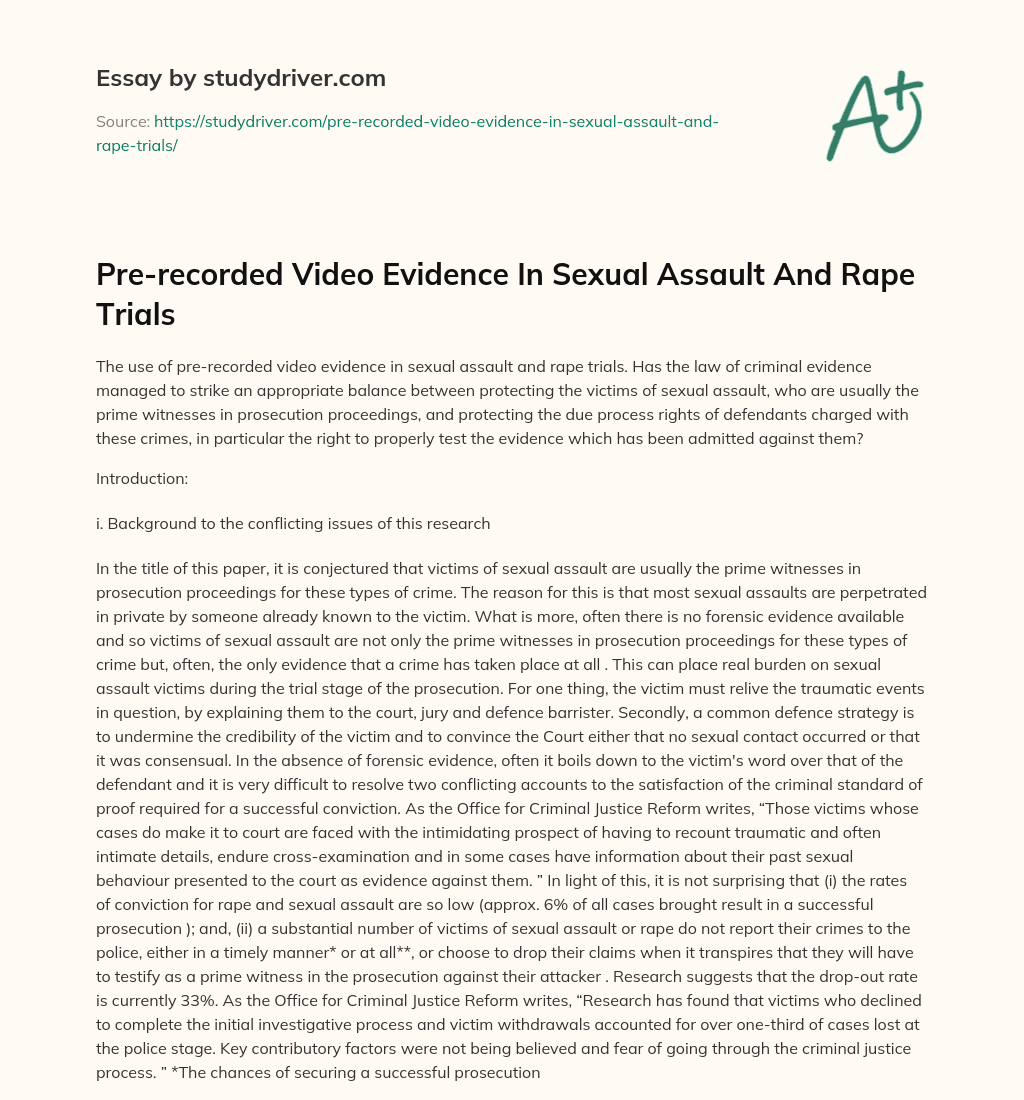 Pre-recorded Video Evidence in Sexual Assault and Rape Trials essay
