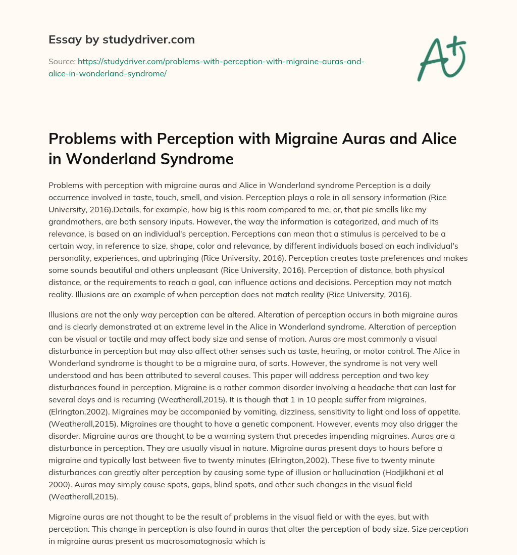 Problems with Perception with Migraine Auras and Alice in Wonderland Syndrome essay