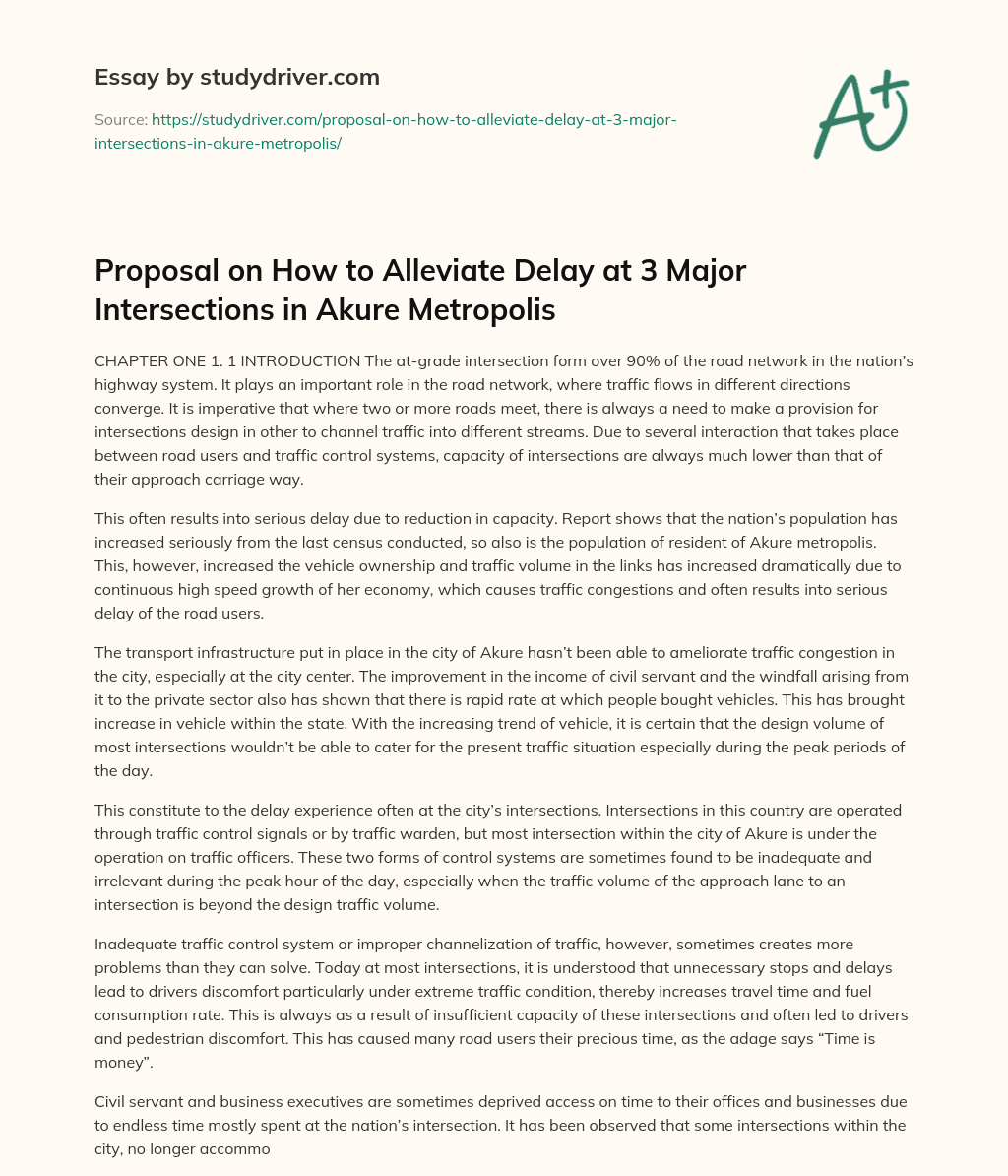 Proposal on how to Alleviate Delay at 3 Major Intersections in Akure Metropolis essay