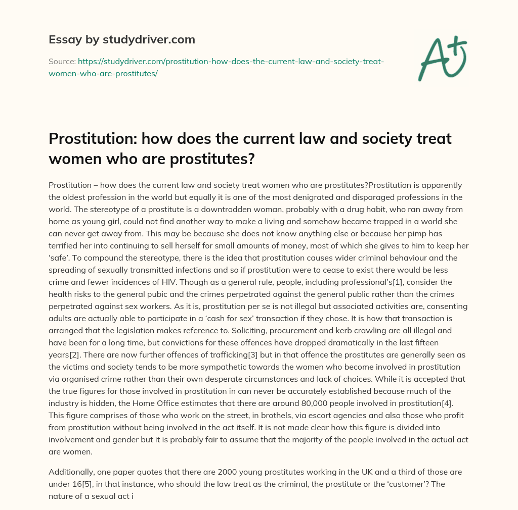 Prostitution: how does the Current Law and Society Treat Women who are Prostitutes? essay