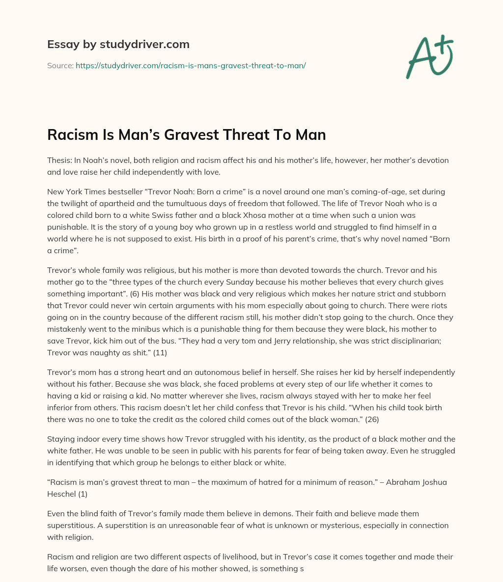 Racism is Man’s Gravest Threat to Man essay