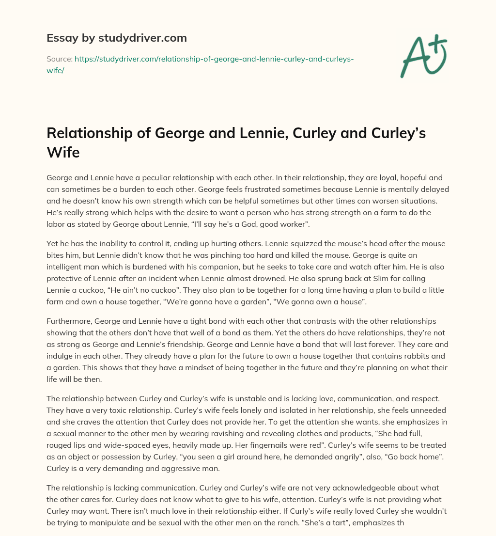 Relationship of George and Lennie, Curley and Curley’s Wife essay