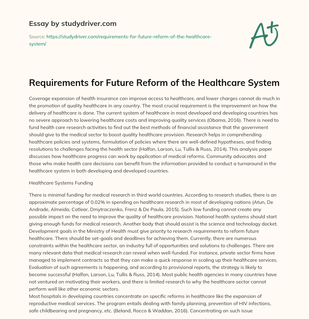 Requirements for Future Reform of the Healthcare System essay
