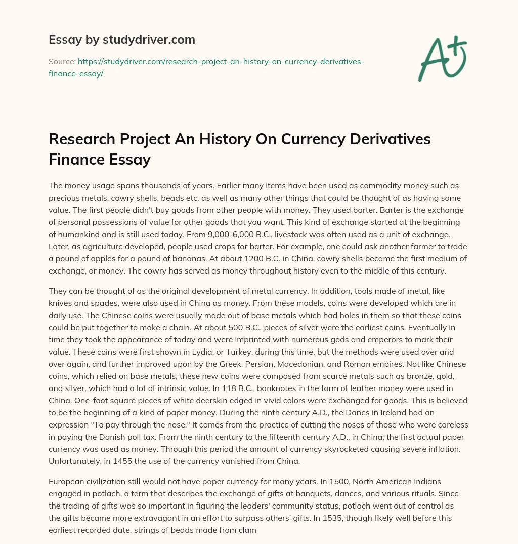 Research Project an History on Currency Derivatives Finance Essay essay