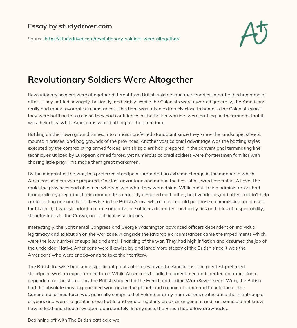 Revolutionary Soldiers were Altogether essay