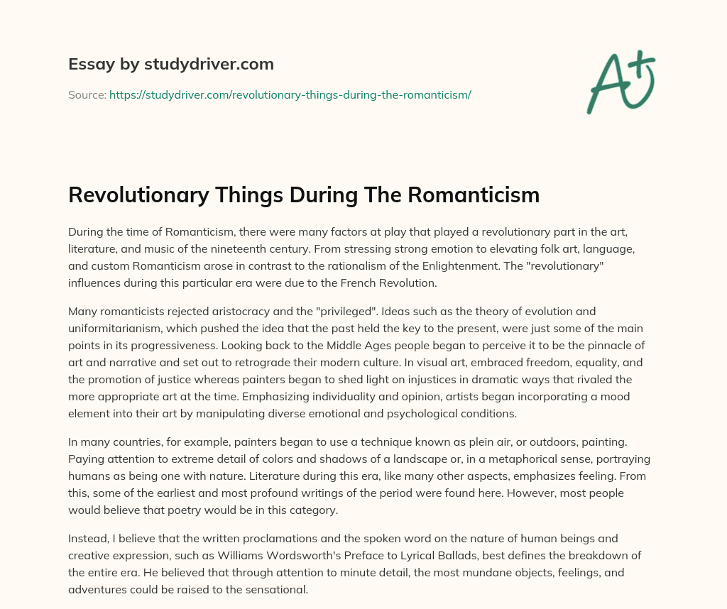 Revolutionary Things during the Romanticism essay