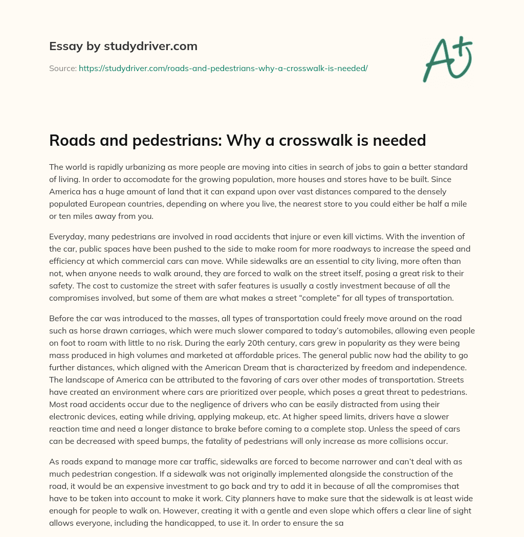 Roads and Pedestrians: why a Crosswalk is Needed essay