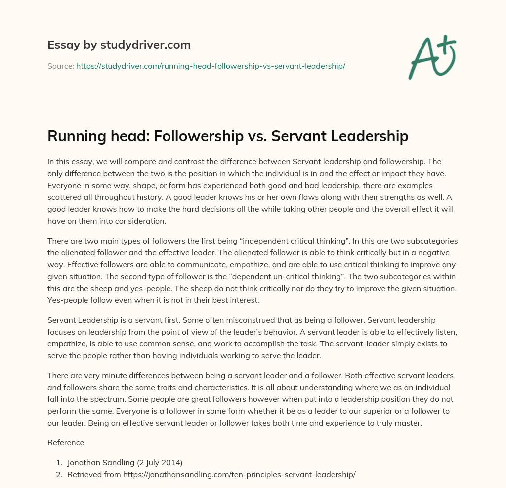 Running Head: Followership Vs. Servant Leadership essay