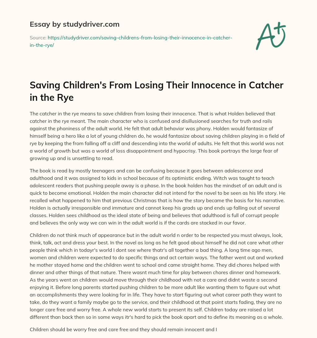 Saving Children’s from Losing their Innocence in Catcher in the Rye essay