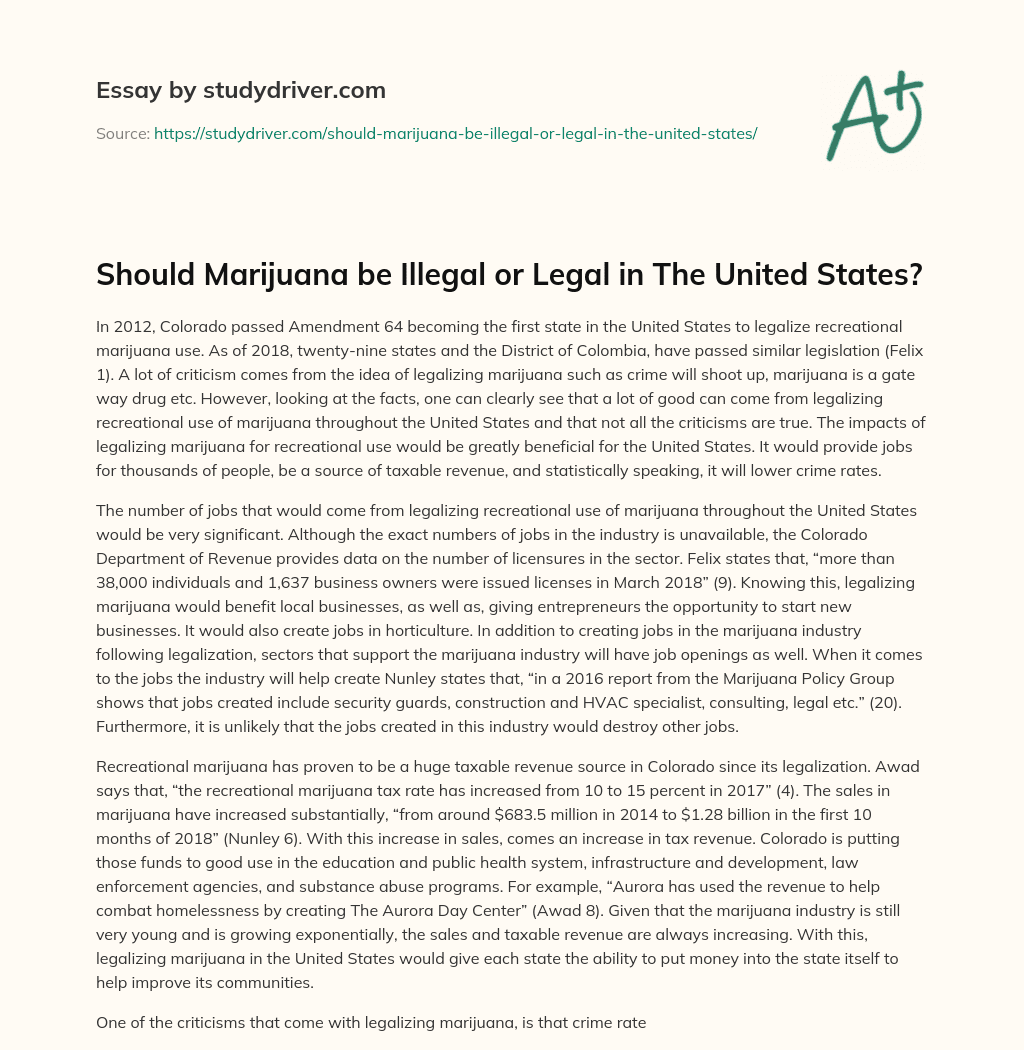 Should Marijuana be Illegal or Legal in the United States? essay
