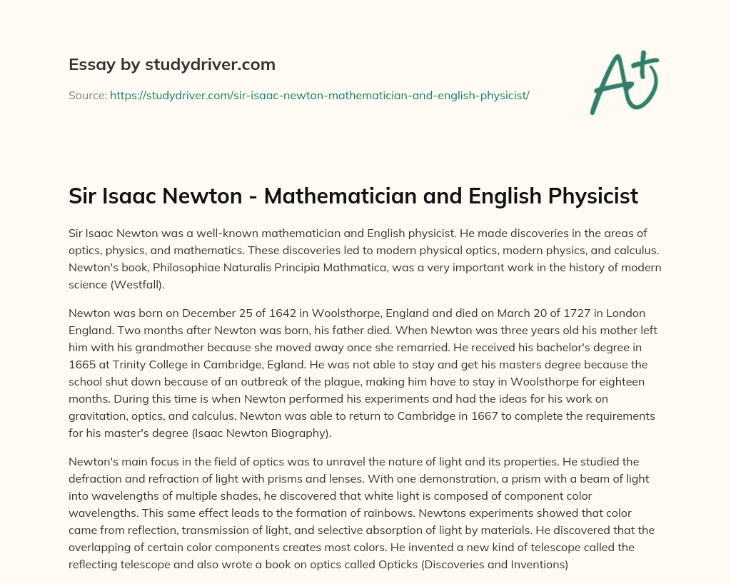 Sir Isaac Newton – Mathematician and English Physicist essay