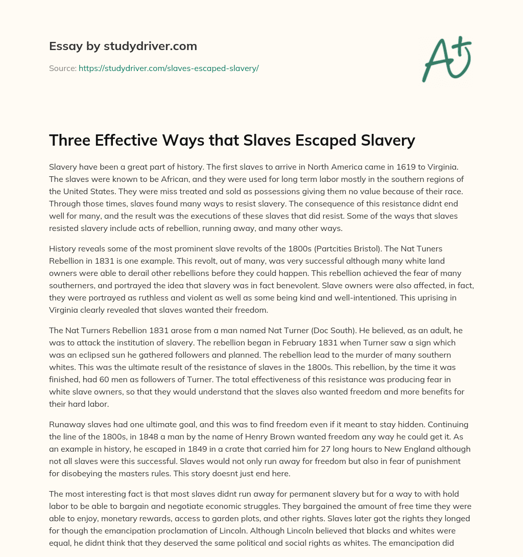 Three Effective Ways that Slaves Escaped Slavery essay