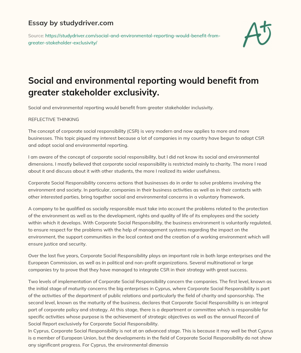 Social and Environmental Reporting would Benefit from Greater Stakeholder Exclusivity. essay