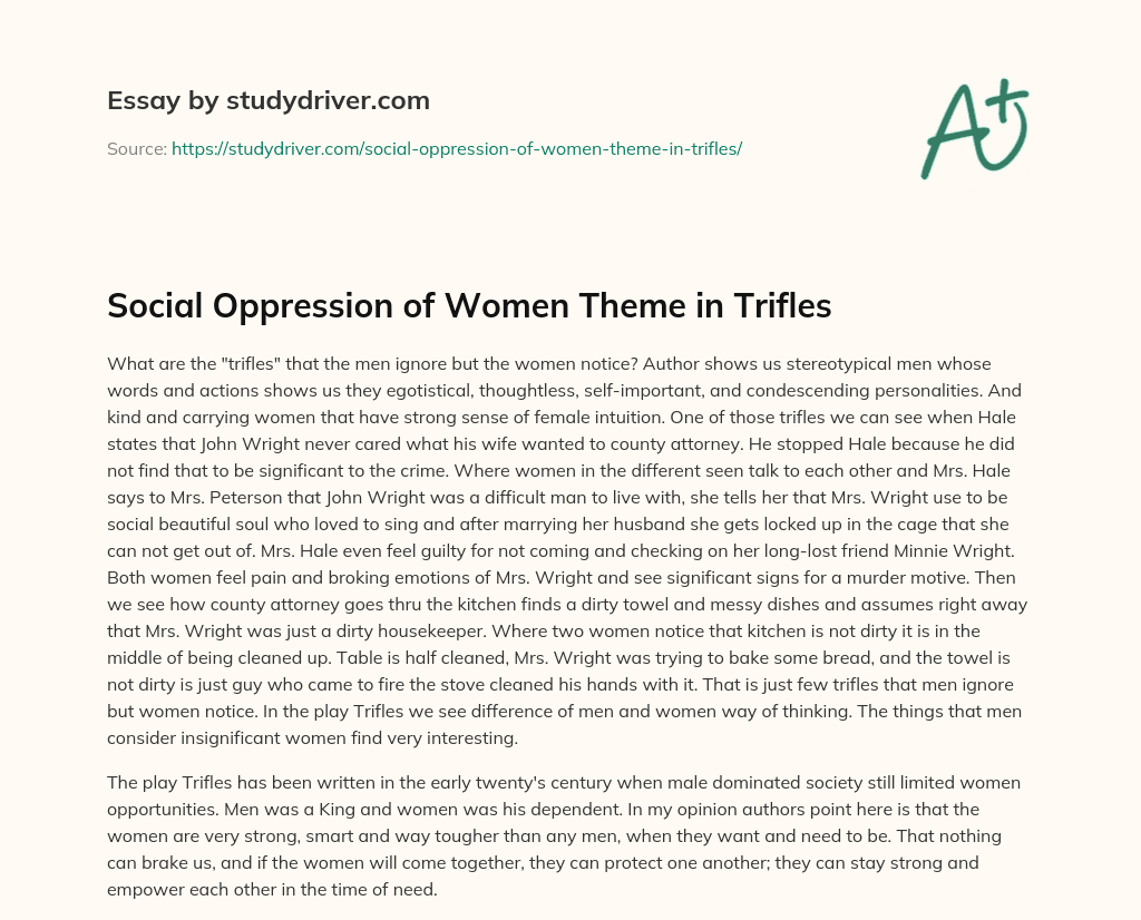 Social Oppression of Women Theme in Trifles essay